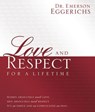 Love and Respect for a Lifetime - Emerson Eggerichs - 9780529124302