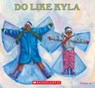 Do Like Kyla - Angela Johnson - 9780531070406