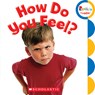 How Do You Feel? (Rookie Toddler) - Jodie Shepherd - 9780531204931