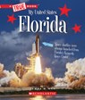 Florida (a True Book: My United States) - Tamra B. Orr - 9780531232842