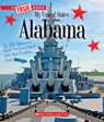 Alabama (a True Book: My United States) - Jo S. Kittinger - 9780531247129