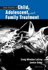 Case Studies In Child, Adolescent, And Family Treatment -  - 9780534524555
