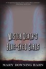 Mister Death's Blue-Eyed Girls - Hahn Mary Downing Hahn - 9780544022249