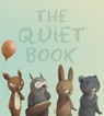 The Quiet Book - Deborah Underwood ; Renata Liwska - 9780544056671