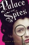 Palace of Spies - Sarah Zettel - 9780544073753