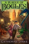 A Plague of Bogles - Catherine Jinks - 9780544087354
