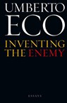 Inventing the Enemy - Umberto Eco - 9780544104686