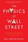 The Physics Of Wall Street - James Owen Weatherall - 9780544112438