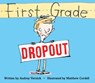 First Grade Dropout - Audrey Vernick - 9780544133457
