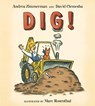 Dig! - Andrea Zimmerman - 9780544173880