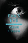Eva's Eye - Karin Fossum - 9780544227811