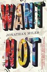 Want Not - Miles Jonathan Miles - 9780544228085