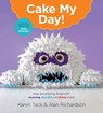 Cake My Day! - Karen Tack ; Alan Richardson - 9780544263765