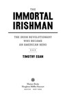 The Immortal Irishman - Timothy Egan - 9780544272477