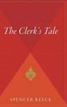 The Clerk's Tale: Poems - Spencer Reece - 9780544310247
