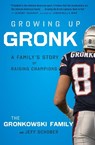Growing Up Gronk - Gronkowski Gordon Gronkowski - 9780544334588