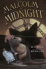 Malcolm at Midnight - Beck W. H. Beck ; Lies Brian Lies - 9780544336667