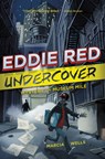 Eddie Red Undercover: Mystery on Museum Mile - Marcia Wells - 9780544439405