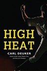 High Heat - Deuker Carl Deuker - 9780544439559