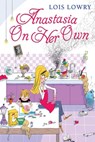 Anastasia on Her Own - Lois Lowry - 9780544540279