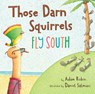 Those Darn Squirrels Fly South - Adam Rubin - 9780544555457