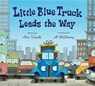 Little Blue Truck Leads the Way - Alice Schertle - 9780544568051