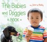 The Babies and Doggies Book - John Schindel ; Molly Woodward - 9780544640474