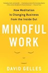 Mindful Work - Gelles David Gelles - 9780544705258