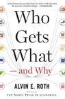 Who Gets What - and Why - Roth Alvin E. Roth - 9780544705289