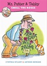 Mr. Putter & Tabby Smell the Roses - Cynthia Rylant ; Arthur Howard - 9780544761179