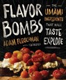 Flavor Bombs - Adam Fleischman ; Tien Nguyen - 9780544784901