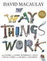 The Way Things Work: Newly Revised Edition - David Macaulay - 9780544824386