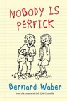 Nobody is Perfick - Bernard Waber - 9780544842144