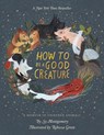 How To Be A Good Creature - Sy Montgomery - 9780544938328