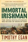 The Immortal Irishman - Timothy Egan - 9780544944831