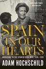 Spain in Our Hearts - Hochschild Adam Hochschild - 9780544947238