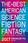 The Best American Science Fiction and Fantasy 2017 - N.K. Jemisin ; Caroline M Yoachim ; Brian Evenson ; Dale Bailey ; Peter S. Beagle - 9780544980679