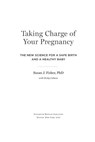 Taking Charge Of Your Pregnancy - Susan J. Fisher - 9780544986657