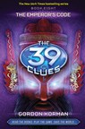39 CLUES BK8 EMPERORS CODE (T - Gordon Korman - 9780545060486