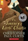 The Journey of Little Charlie (Scholastic Gold) - Christopher Paul Curtis - 9780545156677