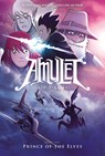 Prince of the Elves: A Graphic Novel (Amulet #5): Volume 5 - Kazu Kibuishi - 9780545208888
