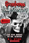 The Five Masks of Dr. Screem: Special Edition (Goosebumps Hall of Horrors #3) - R.L. Stine - 9780545289368