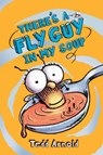 There's a Fly Guy in My Soup (Fly Guy #12) - Tedd Arnold - 9780545312844