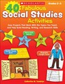 40 Fabulous Social Studies Activities - Catherine Tamblyn - 9780545315050