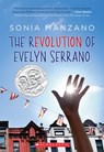 The Revolution of Evelyn Serrano - Sonia Manzano - 9780545325066