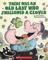 There Was an Old Lady Who Swallowed a Clover! - Lucille Colandro - 9780545352222