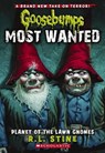 Planet of the Lawn Gnomes (Goosebumps Most Wanted #1) - R.L. Stine - 9780545417983