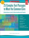 25 Complex Text Passages to Meet the Common Core: Literature and Informational Texts: Grades 7-8 - Martin Lee - 9780545577137