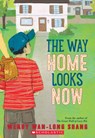 The Way Home Looks Now - Wendy Wan-Long Shang - 9780545609579