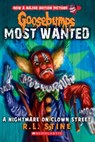 A Nightmare on Clown Street (Goosebumps Most Wanted #7) - R. L. Stine - 9780545627740